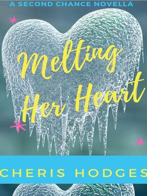 cover image of Melting Her Heart